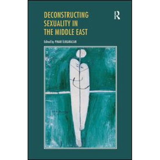 Deconstructing Sexuality in the Middle East