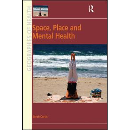 Space, Place and Mental Health