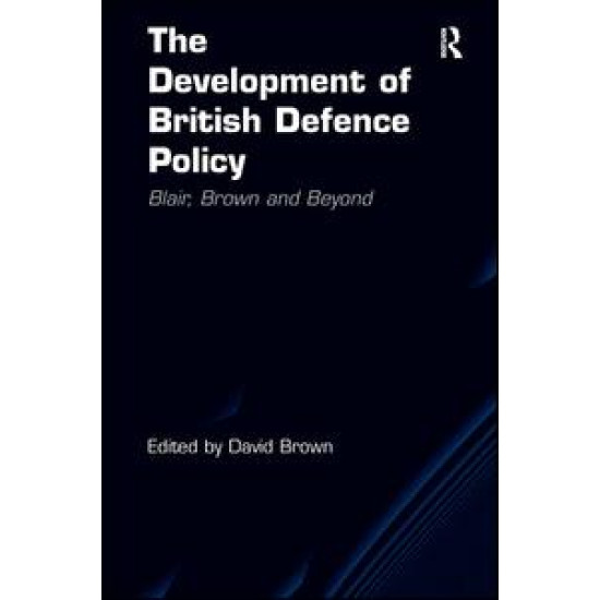 The Development of British Defence Policy