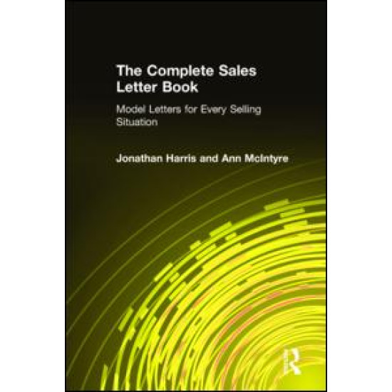 The Complete Sales Letter Book: Model Letters for Every Selling Situation