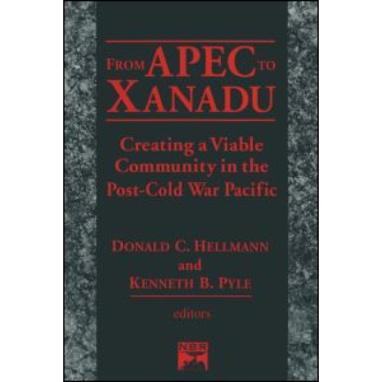 From Apec to Xanadu: Creating a Viable Community in the Post-cold War Pacific