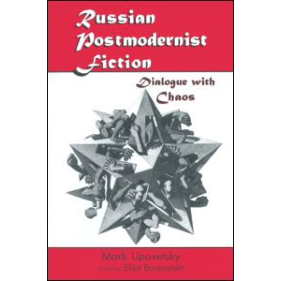 Russian Postmodernist Fiction: Dialogue with Chaos