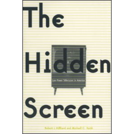 The Hidden Screen: Low Power Television in America
