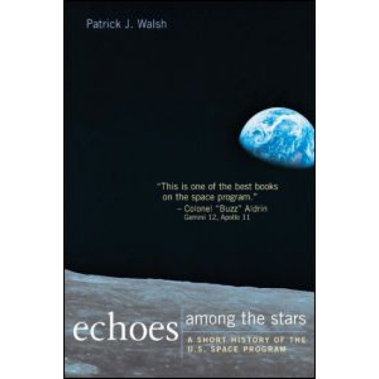 Echoes Among the Stars: A Short History of the U.S. Space Program