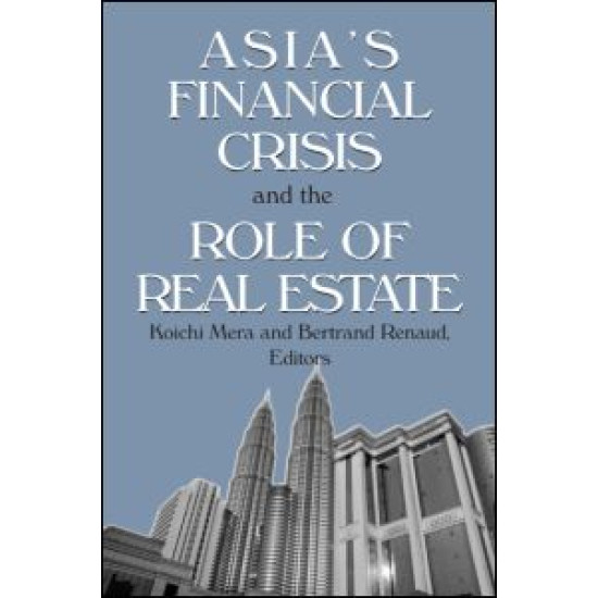 Asia's Financial Crisis and the Role of Real Estate