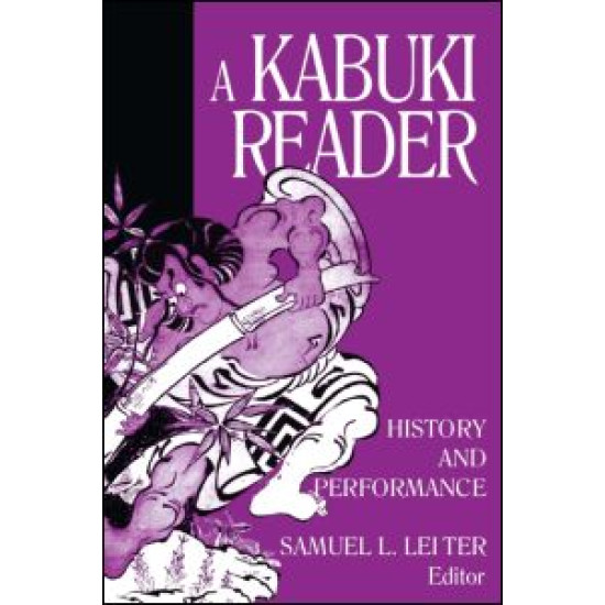 A Kabuki Reader: History and Performance