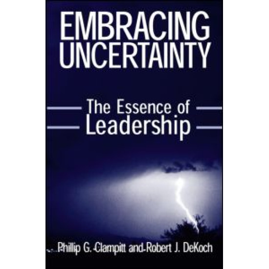 Embracing Uncertainty: The Essence of Leadership