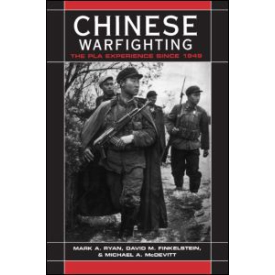 Chinese Warfighting: The PLA Experience since 1949