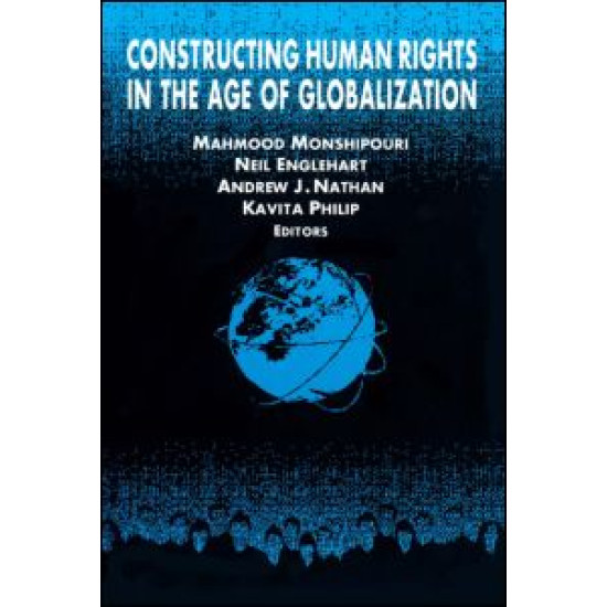 Constructing Human Rights in the Age of Globalization