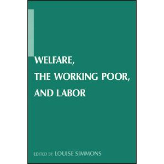 Welfare, the Working Poor, and Labor