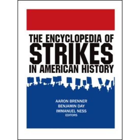 The Encyclopedia of Strikes in American History