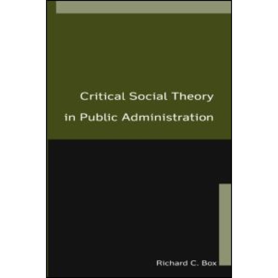 Critical Social Theory in Public Administration