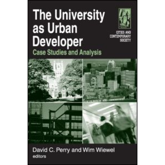 The University as Urban Developer: Case Studies and Analysis