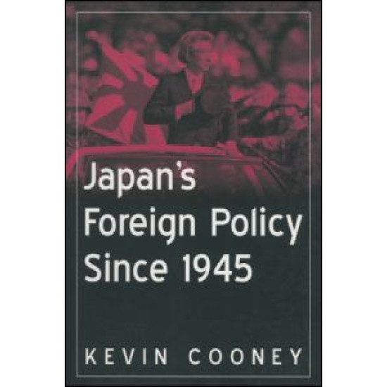 Japan's Foreign Policy Since 1945