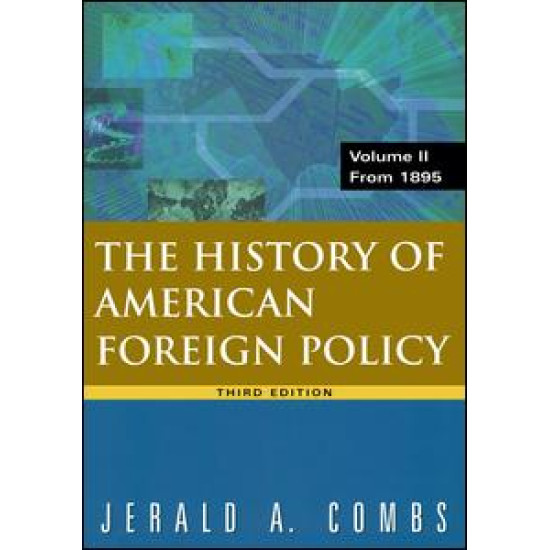 History of American Foreign Policy, Volume 2: From 1895