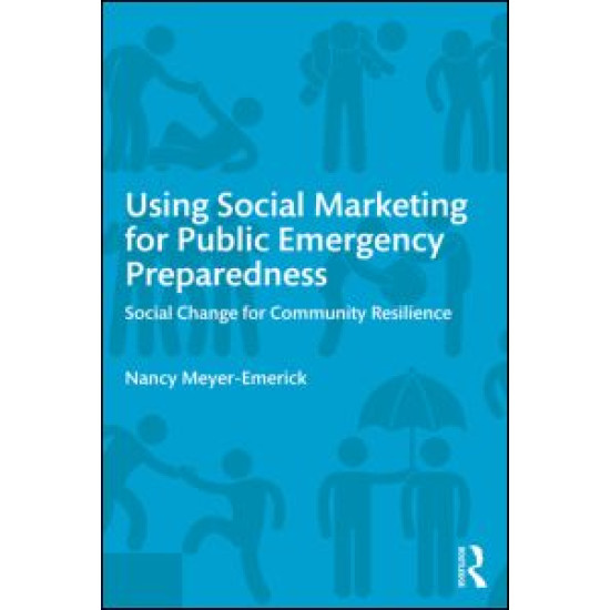 Using Social Marketing for Public Emergency Preparedness