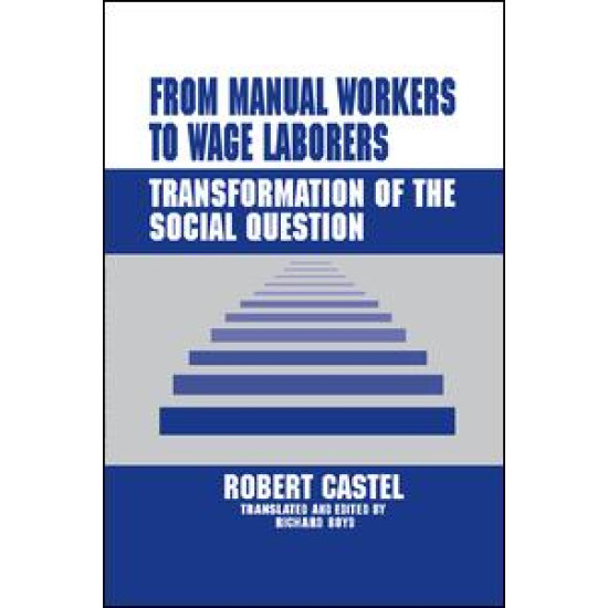 From Manual Workers to Wage Laborers