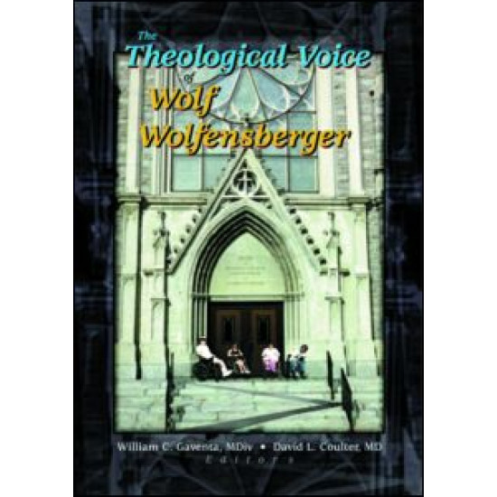 The Theological Voice of Wolf Wolfensberger