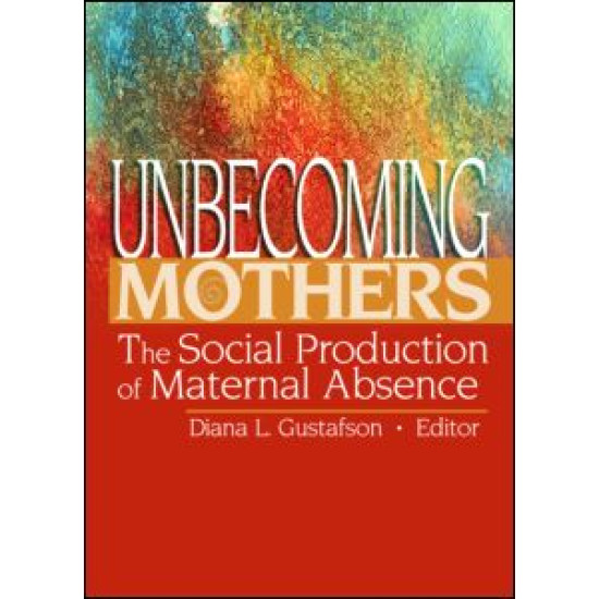 Unbecoming Mothers