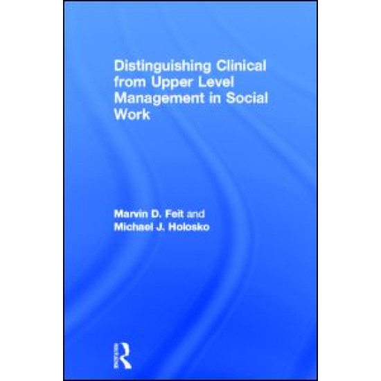 Distinguishing Clinical from Upper Level Management in Social Work