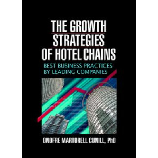 The Growth Strategies of Hotel Chains