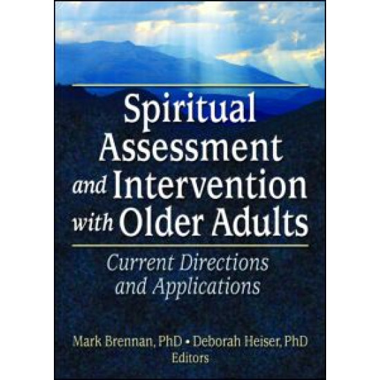 Spiritual Assessment and Intervention with Older Adults