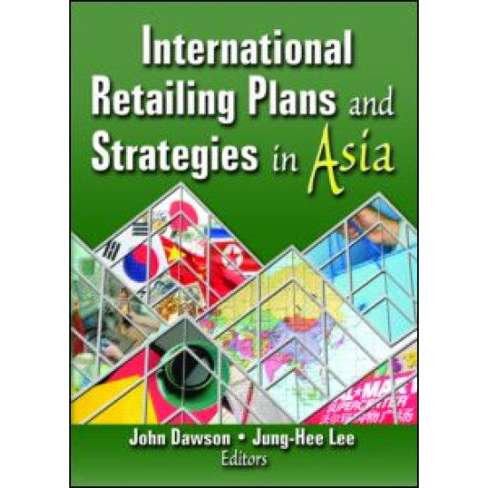 International Retailing Plans and Strategies in Asia