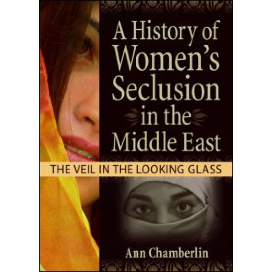 A History of Women's Seclusion in the Middle East