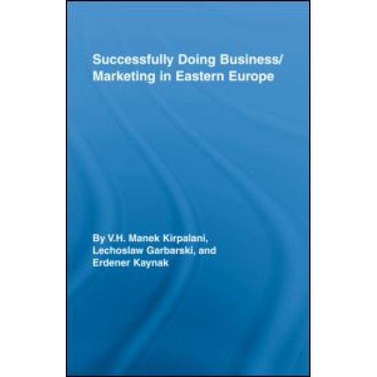 Successfully Doing Business/Marketing In Eastern Europe