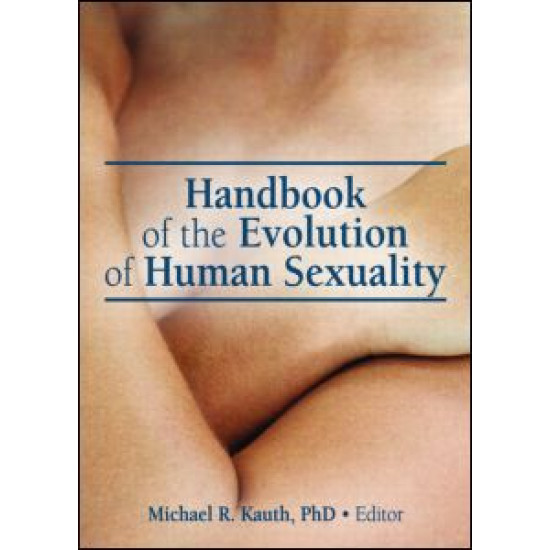 Handbook of the Evolution of Human Sexuality