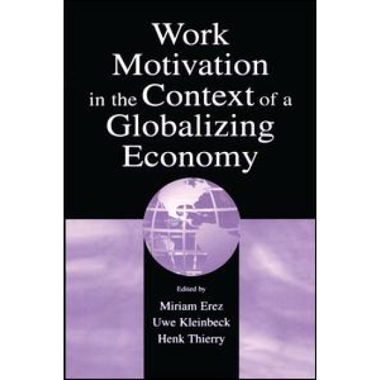 Work Motivation in the Context of A Globalizing Economy