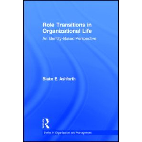 Role Transitions in Organizational Life