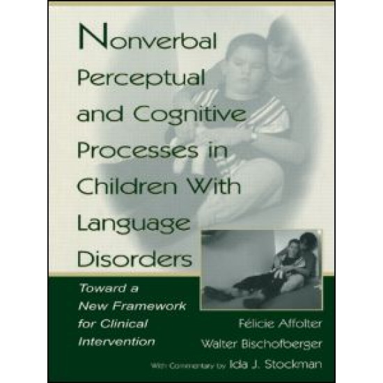 Nonverbal Perceptual and Cognitive Processes in Children With Language Disorders