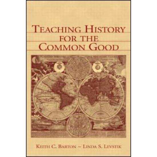 Teaching History for the Common Good