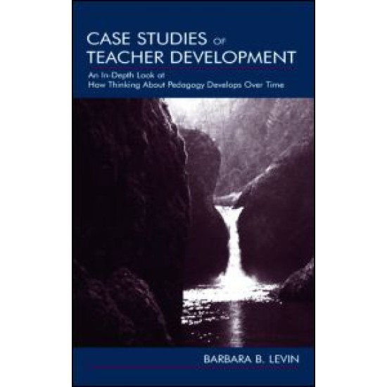 Case Studies of Teacher Development