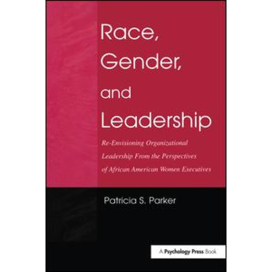 Race, Gender, and Leadership