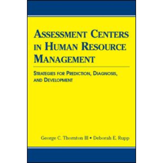 Assessment Centers in Human Resource Management