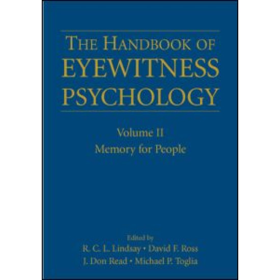 The Handbook of Eyewitness Psychology: Volume II
