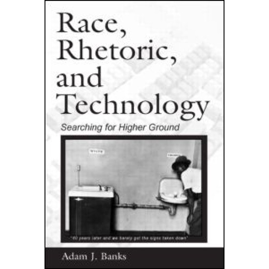 Race, Rhetoric, and Technology