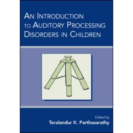 An Introduction to Auditory Processing Disorders in Children