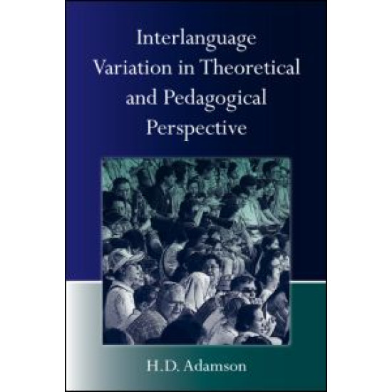 Interlanguage Variation in Theoretical and Pedagogical Perspective