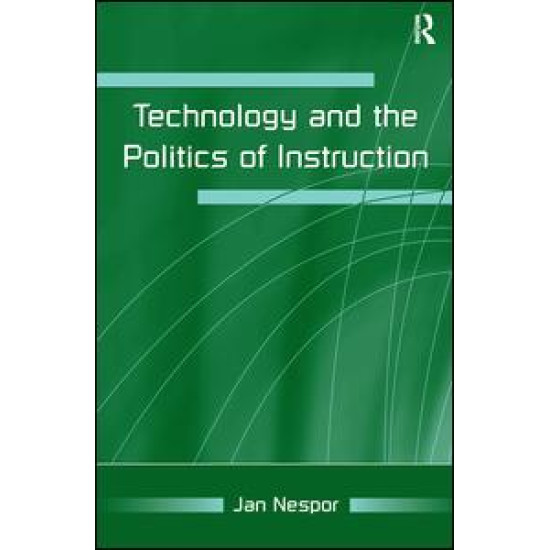 Technology and the Politics of Instruction
