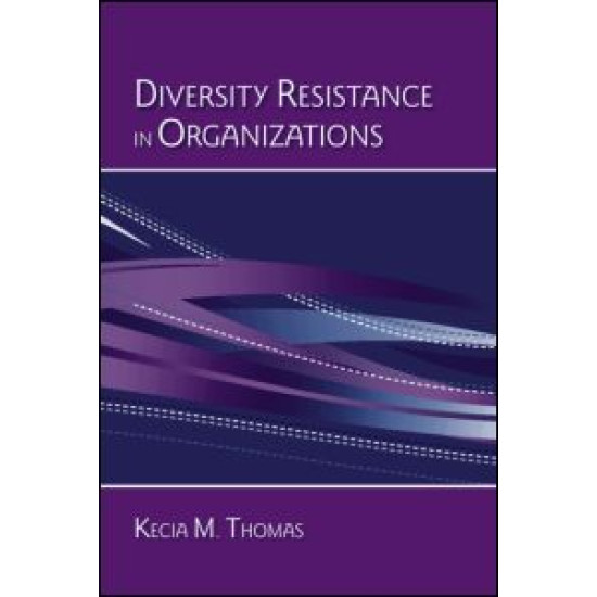 Diversity Resistance in Organizations