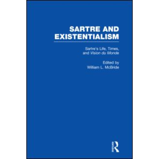 Sartre's Life, Times and Vision du Monde
