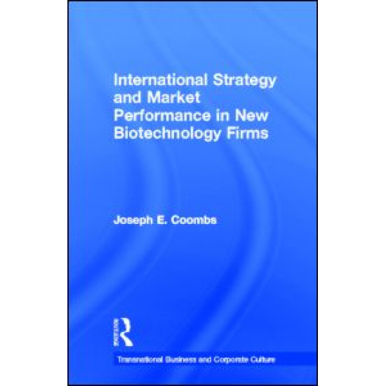 International Strategy and Market Performance in New Biotechnology Firms