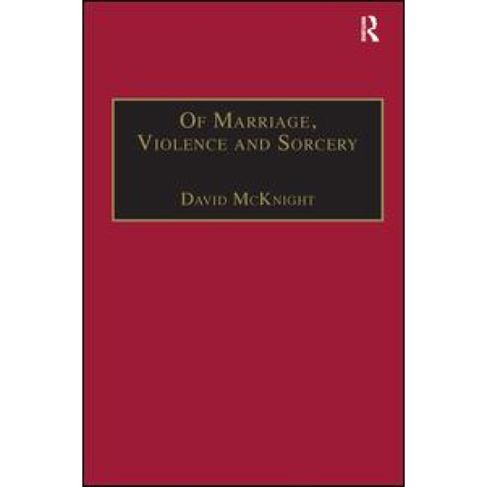 Of Marriage, Violence and Sorcery