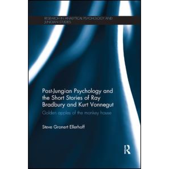 Post-Jungian Psychology and the Short Stories of Ray Bradbury and Kurt Vonnegut