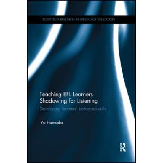 Teaching EFL Learners Shadowing for Listening
