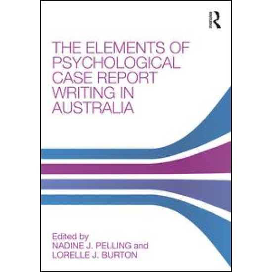The Elements of Psychological Case Report Writing in Australia