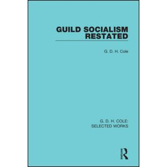 Guild Socialism Restated